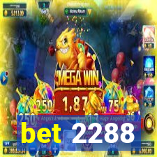 bet 2288